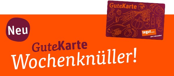 NEU: GuteKarte-Wochenknüller!