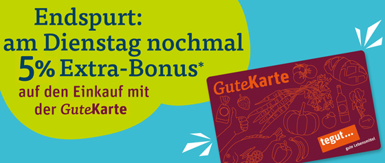 Endspurt: am Dienstag nochmal 5% Extra-Bonus*