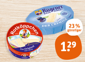 Rotkäppchen Camembert oder Rügener Badejunge