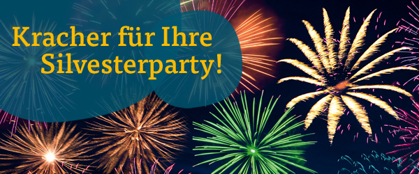 Kracher für Ihre Silvesterparty!