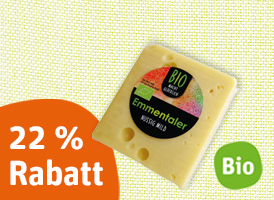 22 % Rabatt Bio-Emmentaler oder Bio-Bergkäse