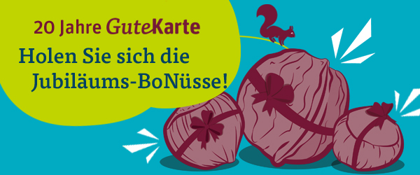 20 Jahre GuteKarte. Holen Sie sich die Jubiläums-BoNüsse!