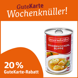 20 % GuteKarte-Rabatt auf Inzersdorfer Premium-Suppe oder -Eintopf