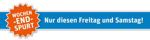 Wochenendspurt: Nur diesen Freitag und Samstag!