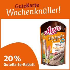 20 % GuteKarte-Rabatt auf Aoste Stickado