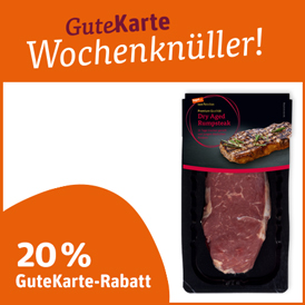 20 % GuteKarte-Rabatt auf tegut... vom Feinsten Dry Aged Rumpsteak