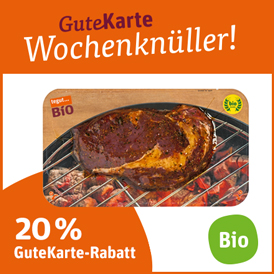 20 % GuteKarte-Rabatt auf Biokreis tegut... Bio-Entrecôte